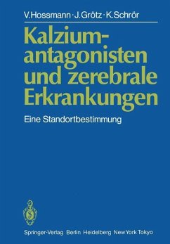 Kalziumantagonisten und zerebrale Erkrankungen - Hossmann, V.; Grötz, J.; Schrör, K.