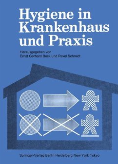 Hygiene in Krankenhaus und Praxis - Beck, Ernst G.; Schmidt, Pavel