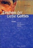 Zeichen der Liebe Gottes