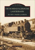 Die Hohenzollerische Landesbahn