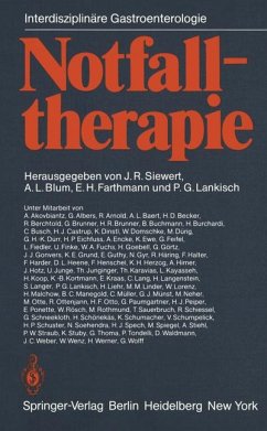Notfalltherapie konservative und operative Therapie gastrointestinaler Notfälle,interdisziplinäre Gastroenterologie herausgegeben von Jörg R. Siewert