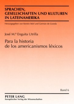 Para la historia de los americanismos léxicos - Enguita Utrilla, José M.