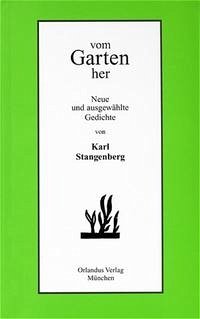 vom Garten her - Stangenberg, Karl