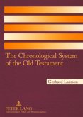 The Chronological System of the Old Testament