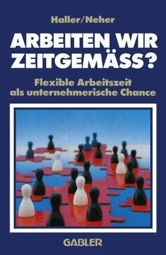 Arbeiten wir zeitgemäss? - Haller, Willi;Neher, Hermann