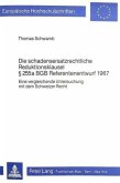 Die schadensersatzrechtliche Reduktionsklausel 255 a BGB Referentenentwurf 1967