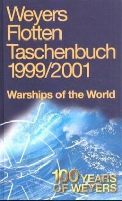 Weyers Flottentaschenbuch 1999/2001. Warships of the World 1999/2001