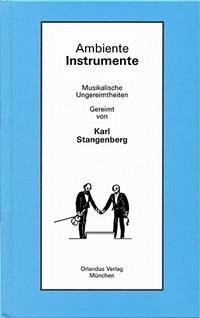 Ambiente Instrumente - Stangenberg, Karl