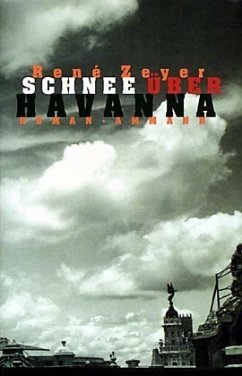 Schnee über Havanna - Zeyer, René