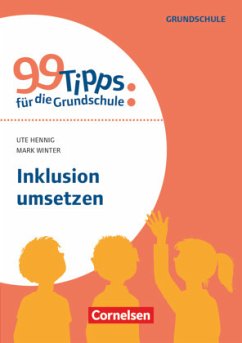 99 Tipps für die Grundschule - Winter, Mark;Hennig, Ute