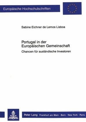 Portugal in der Europäischen Gemeinschaft Portugal in der Europäischen Gemeinschaft