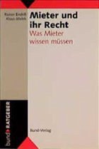 Mieter und ihr Recht - Endriß, Rainer; Malek, Klaus