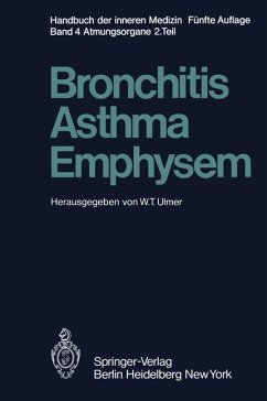Bronchitis, Asthma, Emphysem: Bd, IV, 2. Tl. (Handbuch der inneren Medizin / Erkrankungen der Atmungsorgane)