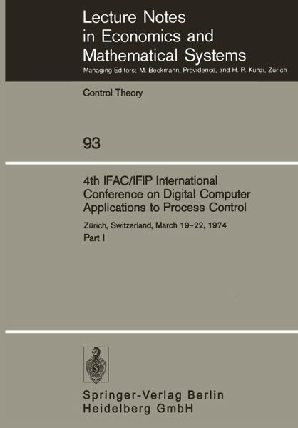 4th IFAC/IFIP International Conference on Digital Computer Applications to Process Control 4th IFAC/IFIP International Conference on Digital Computer Applications to Process Control