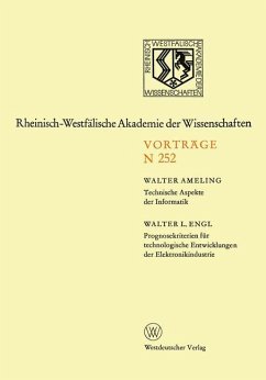 Technische Aspekte der Informatik. Prognosekriterien für technologischen Entwicklungen der Elektronikindustrie - Ameling, Walter