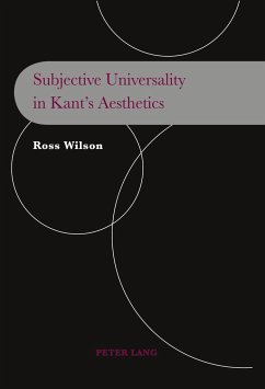 Subjective Universality in Kant¿s Aesthetics - Wilson, Ross