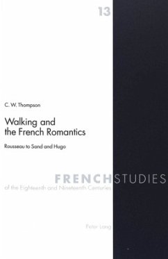 Walking and the French Romantics - Thompson, Christopher W.