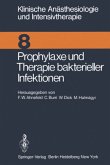 Prophylaxe und Therapie bakterieller Infektionen