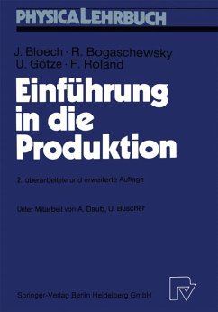 Einführung in die Produktion - Bloech, Jürgen, Ronald Bogaschewsky und Uwe Götze
