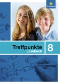 Treffpunkte Lesebuch - Allgemeine Ausgabe 2007 / Treffpunkte Lesebuch, Allgemeine Ausgabe Treffpunkte Lesebuch - Allgemeine Ausgabe 2007 / Treffpunkte Lesebuch, Allgemeine Ausgabe