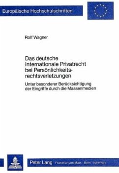 Das deutsche internationale Privatrecht bei Persönlichkeitsrechtsverletzungen - Wagner, Rolf