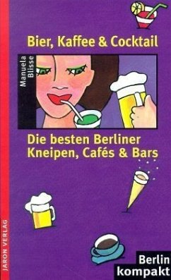 Bier, Kaffee und Cocktail - Blisse, Manuela