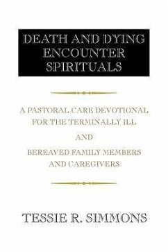 DEATH AND DYING ENCOUNTER SPIRITUALS - Simmons, Tessie R.