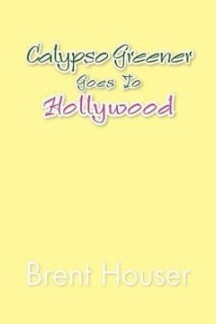 Calypso Greener Goes to Hollywood