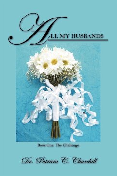 All My Husbands - Book One - Churchill, Patricia C.