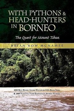With Pythons & Head-Hunters in Borneo - McNamee, Brian Row