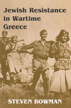 Jewish Resistance in Wartime Greece - Bowman, Steven