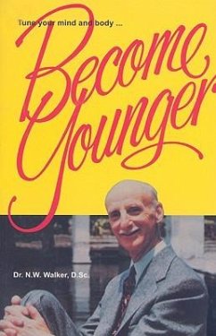 Become Younger - Walker, Norman W.