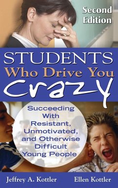 Students Who Drive You Crazy - Kottler, Jeffrey A.; Kottler, Ellen