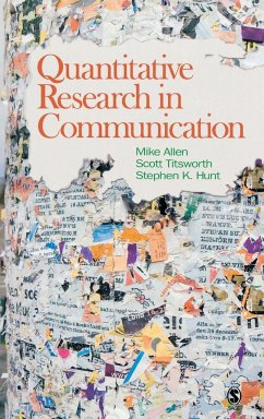 Quantitative Research in Communication - Allen, Mike; Titsworth, Scott; Hunt, Stephen K.