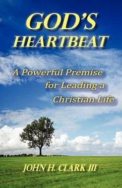 God's Heartbeat - Clark, John H; John H Clark III