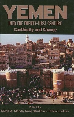 Yemen Into the Twenty-First Century: Continuity and Change