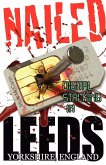 Nailed - Digital Stalking in Leeds, Yorkshire, England