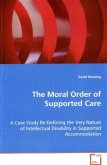 The Moral Order of Supported Care