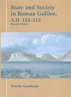 State and Society in Roman Galilee AD 132-212 - Goodman, Martin