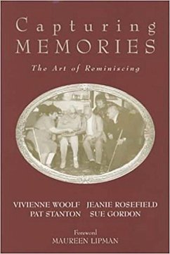 Capturing Memories - Rosefield, Jeanie; Gordon, Sue; Stanton, Pat; Woolf, Vivienne