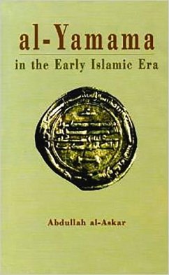 Al-Yamama in the Early Islamic Era - Al-Askar, Abdullah