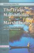 The Iraqi Marshlands and the Marsh Arabs - Bild 1