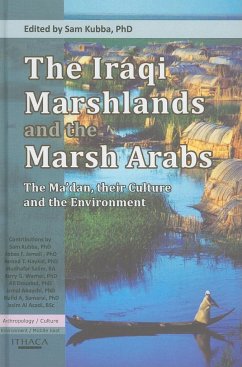 The Iraqi Marshlands and the Marsh Arabs: The Ma'dan, Their Culture and the Environment - Kubba, Sam