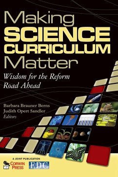Making Science Curriculum Matter - Berns, Barbara Brauner; Sandler, Judith Opert