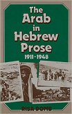 The Arab in Hebrew Prose 1911-1948