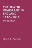 The Jewish Immigrant in England 1870-1914