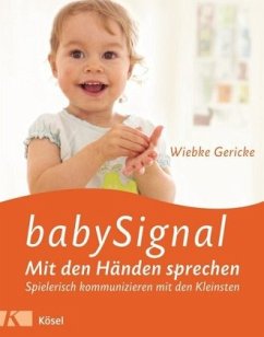 babySignal - Mit den Händen sprechen - Gericke, Wiebke
