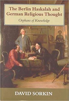 Berlin Haskalah and German Religious Thought - Sorkin, David