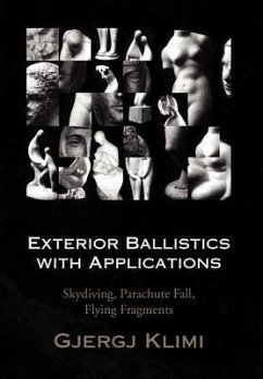 Exterior Ballistics with Applications