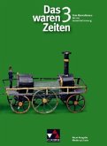 Vom Absolutismus bis zur Industrialisierung (8. Jahrgangsstufe) / Das waren Zeiten, Ausgabe Niedersachsen Bd.3